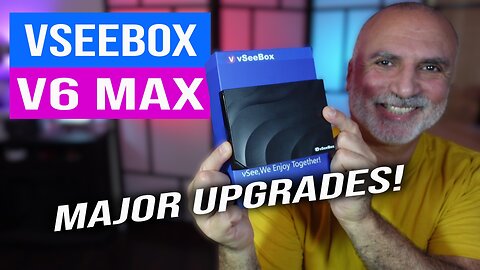 vSeeBox V6 Max Android TV Box brings major Upgrades