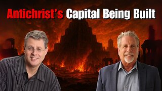 Babylon Is Rising - Antichrist's Capital Is Almost Ready | Pastor Tom Hughes & Dr Andy Woods