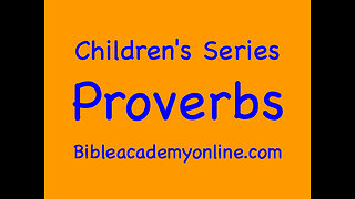CS Proverbs 13:12 25 Lesson 44