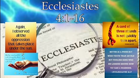 Ecclesiastes 4:1-16