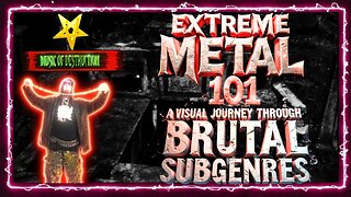 ⚒Extreme Metal 101 : A Visual Journey Through Brutal Subgenres⚒