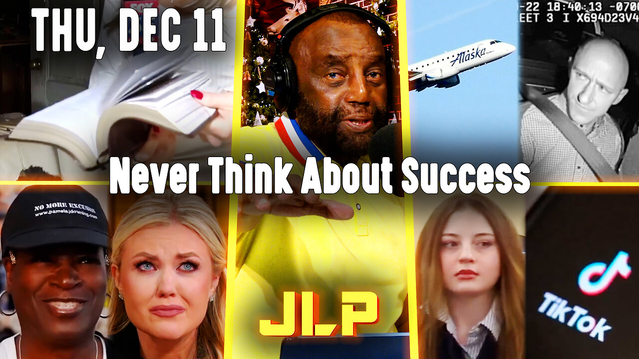 Never Think About Success | JLP Thu 12-11-25