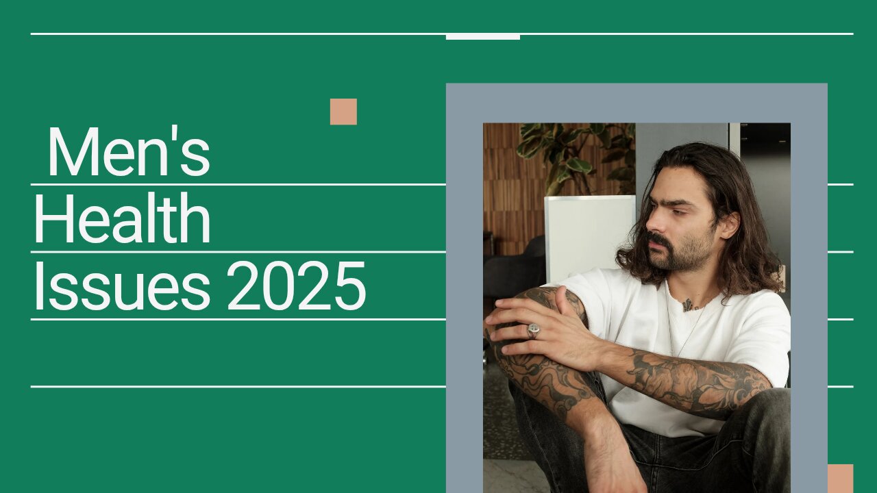 Men's Health Issues 2025