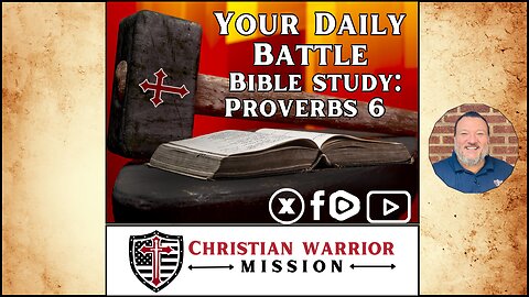 Your Daily Battle Bible Study - Proverbs 6