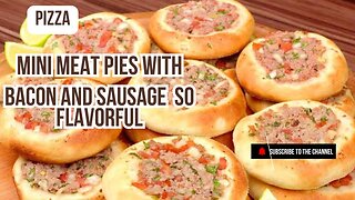 Mini Meat Pies with Bacon and Sausage – So Flavorful! 🥓🔥