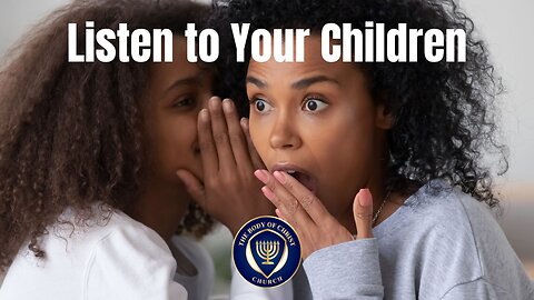 Listen to Your Children