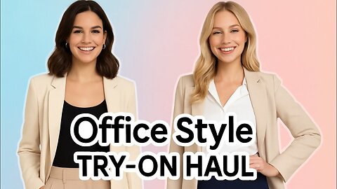 Office Style Try-On Haul | Elegant & Professional Outfit Ideas