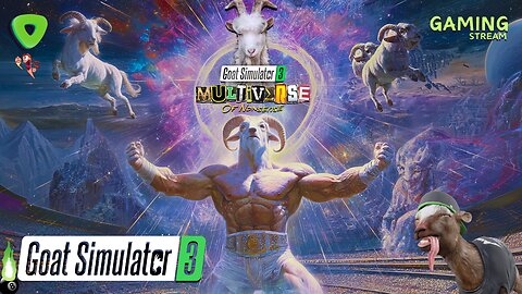 Goat Simulator 3 - Multiverse of Nonsense with FPMejia, JdaDelete and OhHiMark - Rumble Gaming