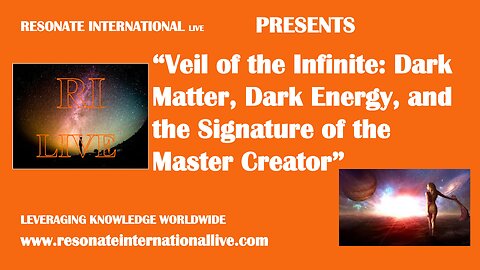 “Veil of the Infinite: Dark Matter, Dark Energy, and the Signature of the Master Creator”