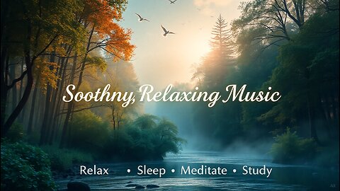 🌸 A Very Soothing & Relaxing Music with Beautiful Nature 🌿 | Relax • Sleep • Meditate • Study