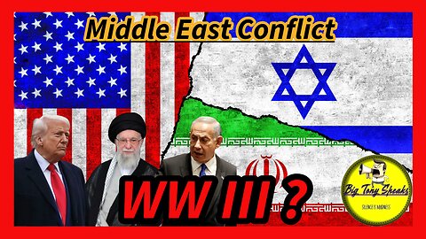 Episode 80 : Middle East Conflict -- WW III ?