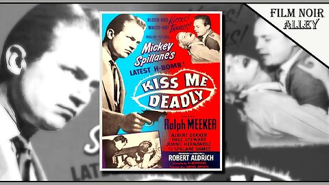 Kiss Me Deadly (1955)