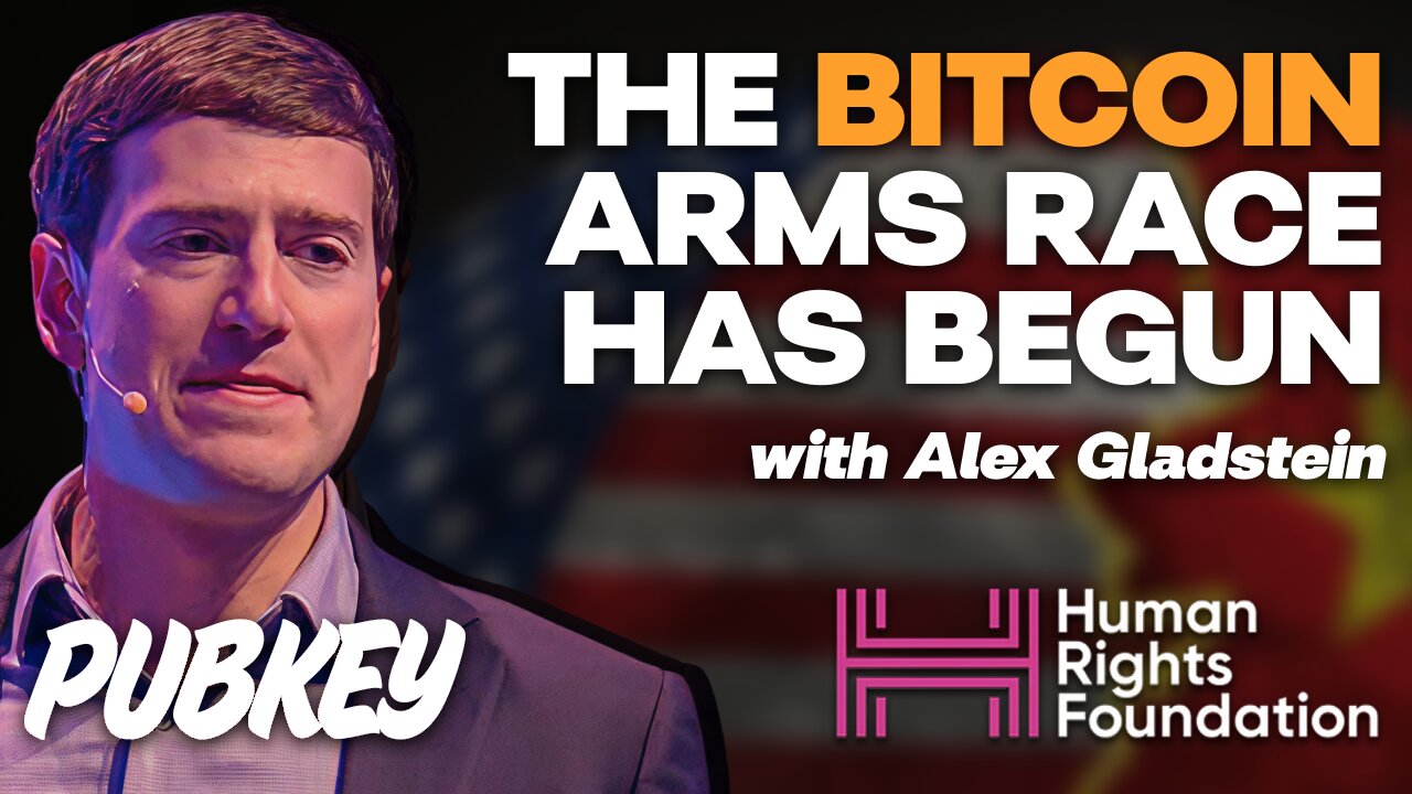 The Paradox of Nation-State Adoption (w/ HRF & Alex Gladstein) | PubKey Live