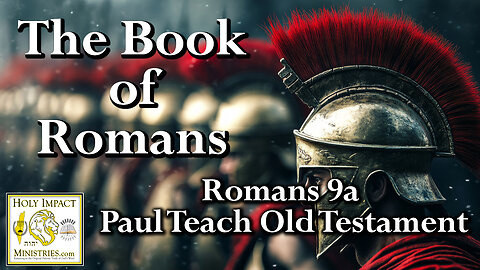 Romans 9a Paul Teach Old Testament