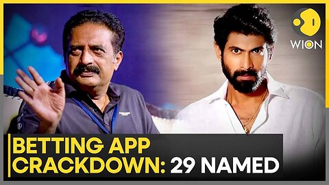 Illegal Betting Puts Celebrities In Trouble, 29 Named In Betting App Crackdown | WION