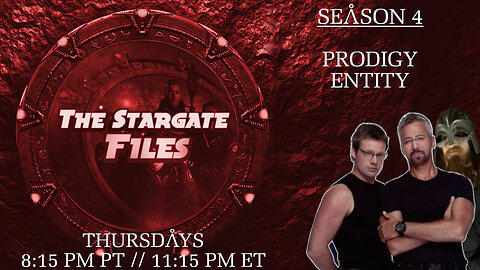 The Stargate Files #43 - Prodigy / The Entity