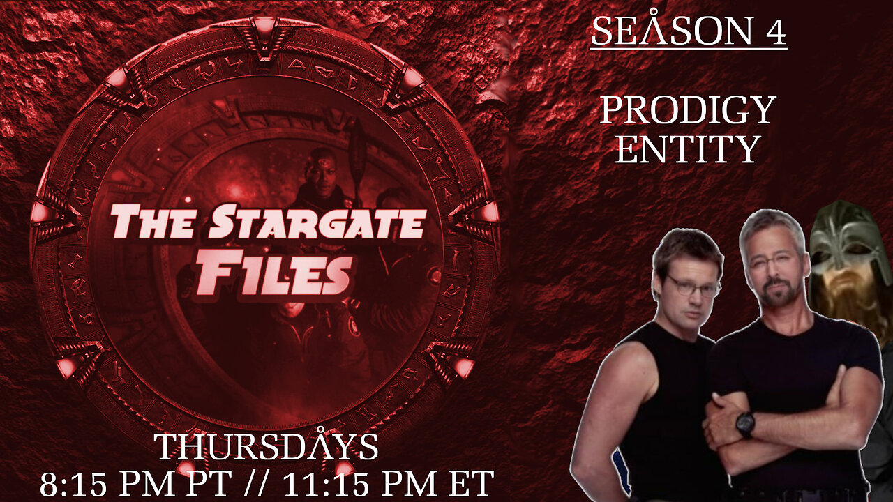 The Stargate Files #43 - Prodigy / The Entity