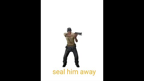 seal him away