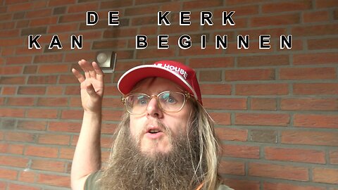 DE KERK KAN BEGINNEN - #KERK #BEGIN