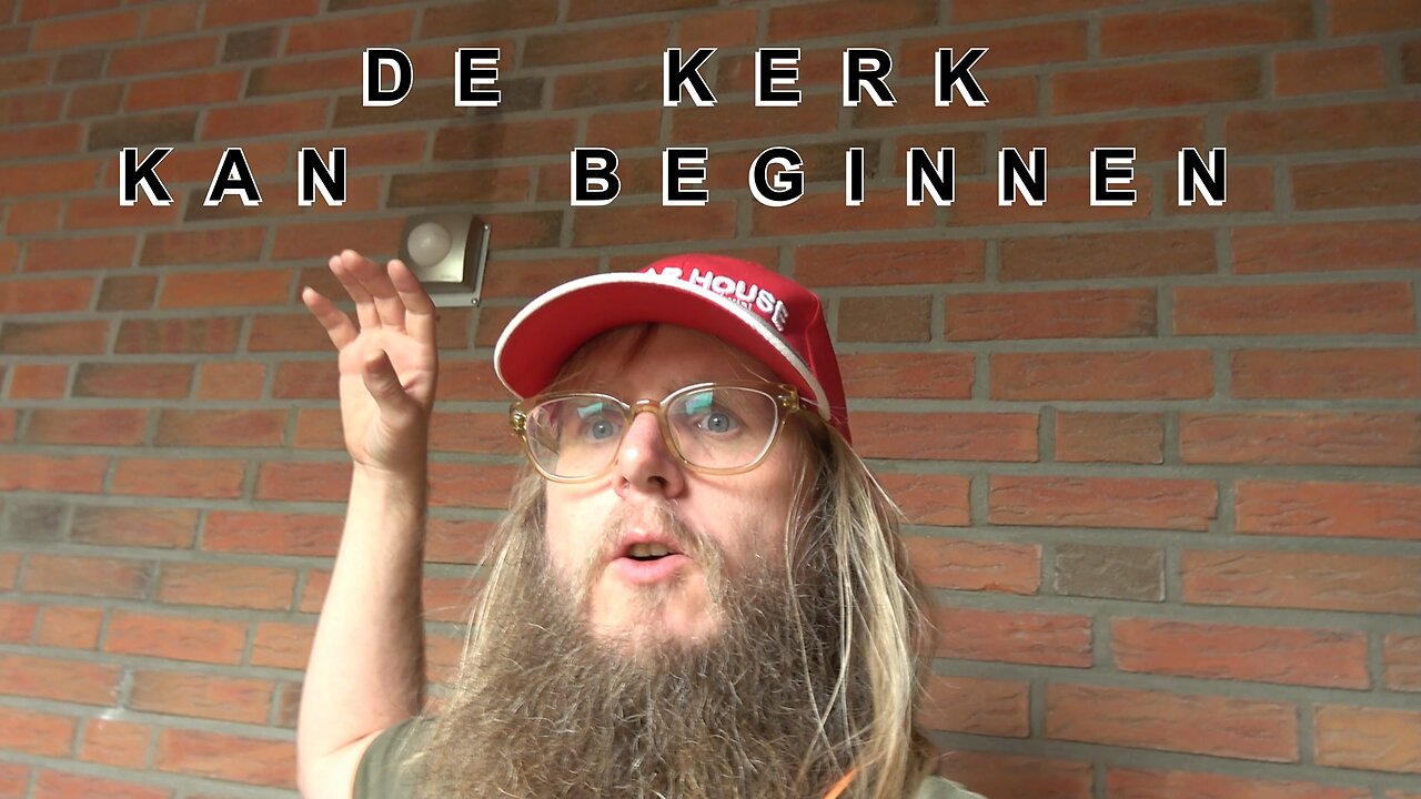 DE KERK KAN BEGINNEN - #KERK #BEGIN