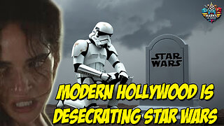 Modern Hollywood is Desecrating Star Wars
