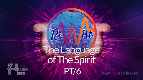 Rewire By The Holy Who? Part 6 (11 am) | Crossfire Healing House