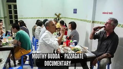 Mouthy Budda - PizzaGate Documentary
