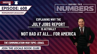 Why the July Jobs Report Is Not Bad for America | Inside The Numbers