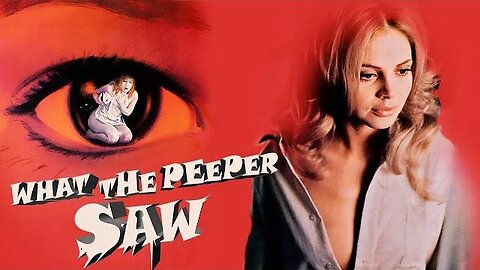 WHAT THE PEEPER SAW 1972 New Wife Becomes Suspicious of a Former Wife's Death FULL MOVIE HD & W/S