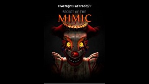 Five Nights at Freddy's: Secret of the Mimic part 1