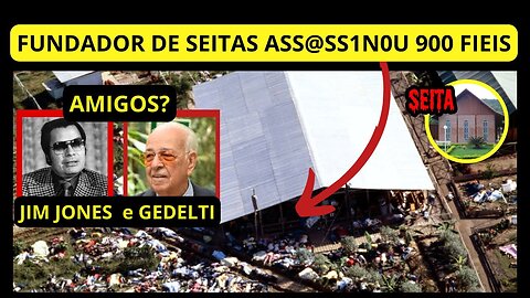 Quem Foi Jim Jones e Sua Ligação Com Seita Cristã Maranata Gedelti EP 209 #areligiaocerta #maranata