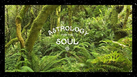 Astrology for the Soul June 25 2025