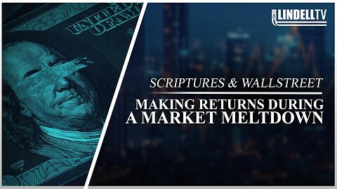Making Returns During a Market Meltdown