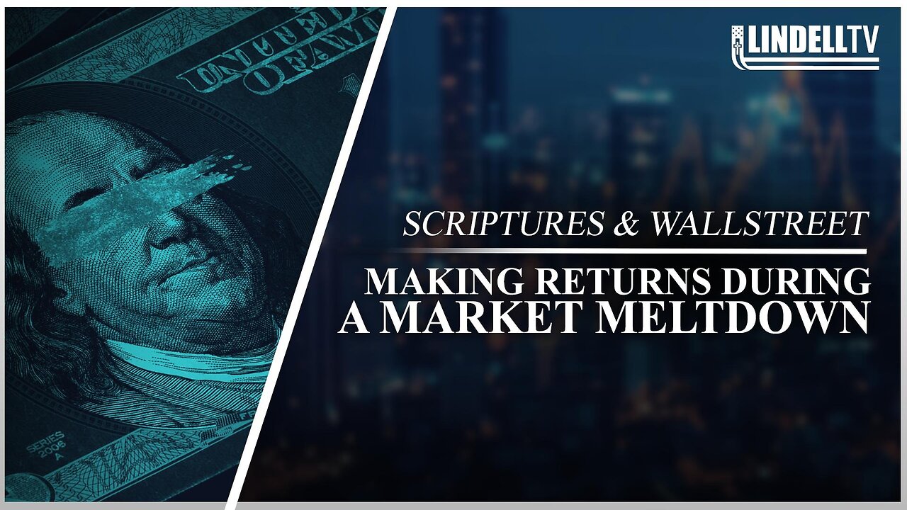 Making Returns During a Market Meltdown