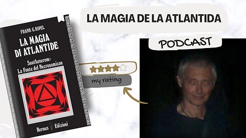 Podcast about Frank G. Ripel book "La Magia de La Atlantida"