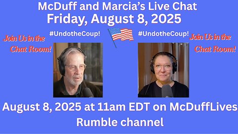 McDuff and Marcia's Friday Live Chat, August 8, 2025