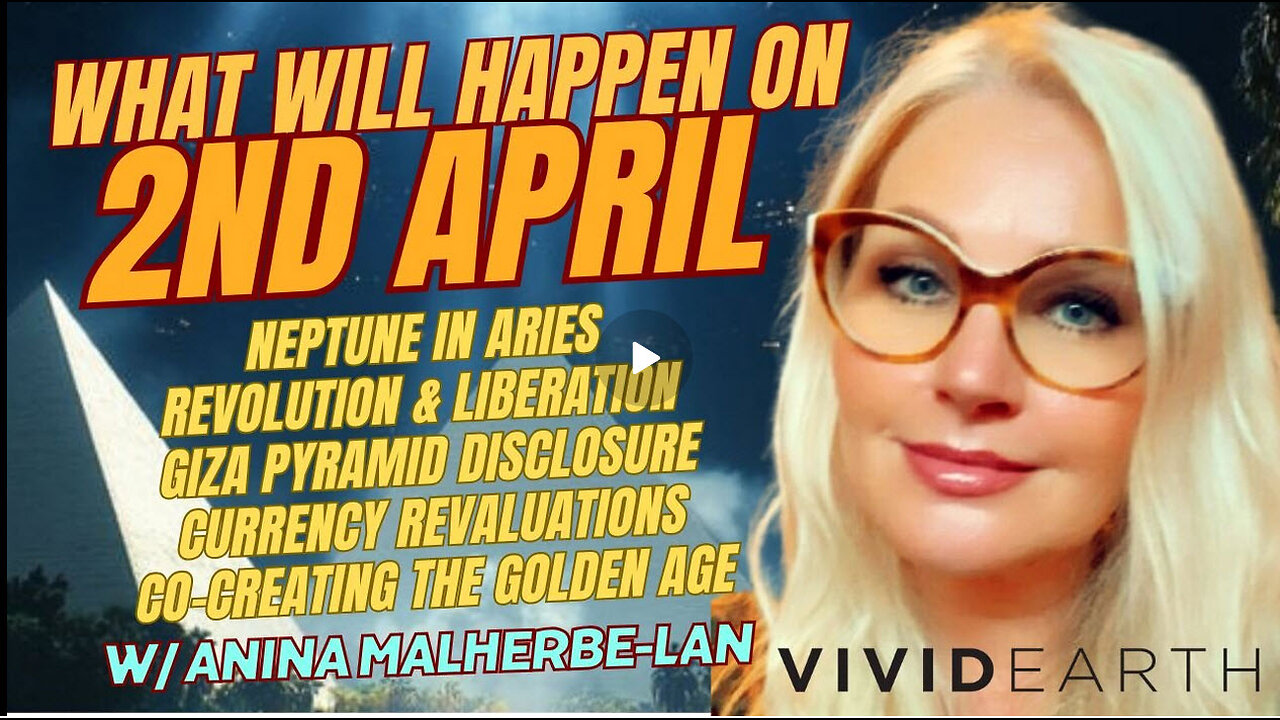 2nd APRIL - WHAT TO EXPECT: LIBERATION AWAITS, NEPTUNE IN ARIES, REVOLUTIONS WORLDWIDE & THE RV?