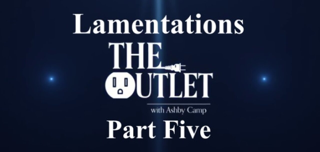 Lamentations part 5