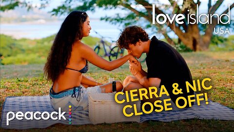 Cierra And Nics Special Romantic Picnic Date Love Island USA on Peacock