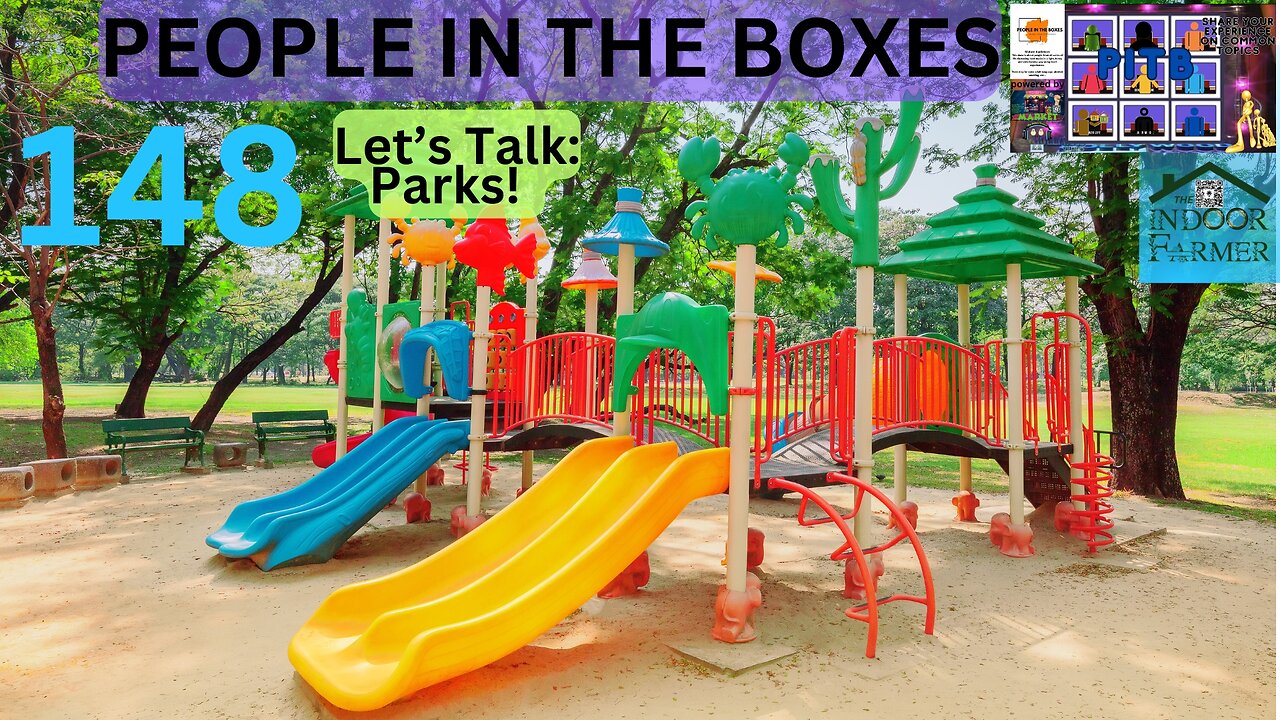 People In The Boxes ep 148, What Type Is Your Favorite? Let's Talk Parks