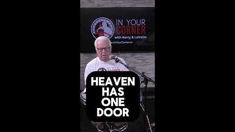 Heaven Only Has One Door