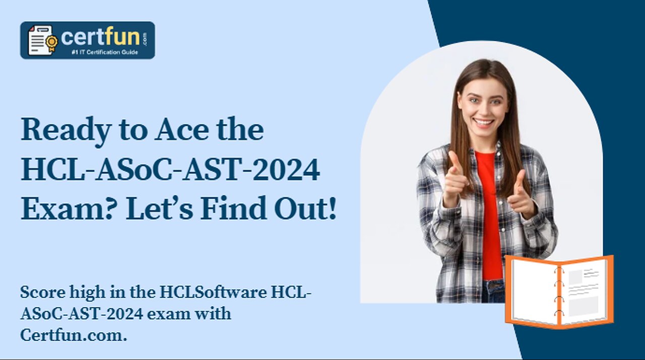 Ready to Ace the HCL-ASoC-AST-2024 Exam? Let’s Find Out!