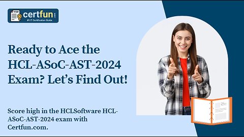 Ready to Ace the HCL-ASoC-AST-2024 Exam? Let’s Find Out!