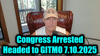 Michael Jaco 7.10.25 - Congress Arrested, Headed to GITMO