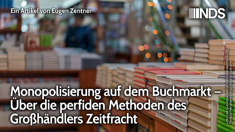 Monopolisierung auf dem Buchmarkt – Über die perfiden Methoden des Großhändlers Zeitfracht | NDS