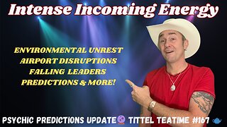 Intense Incoming Energies & Predictions🔮Psychic Predictions Events | Tittel Teatime 🫖