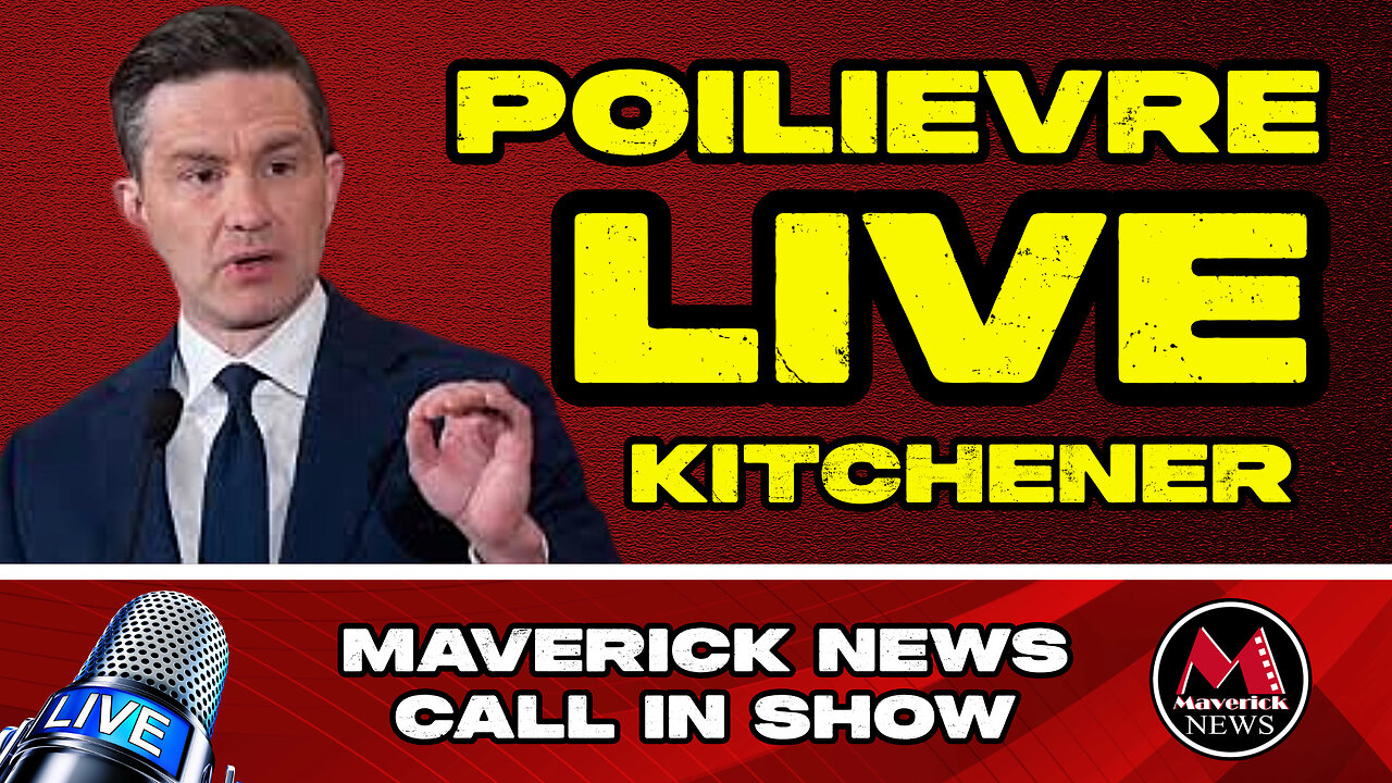 Pierre Poilievre Election Rally LIVE - Kitchener Ontario | Maverick News