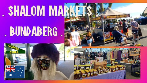 Shalom Markets - Sunday Morning Walkabout - Norville - Bundaberg, Central Qld, Australia #bundy TV