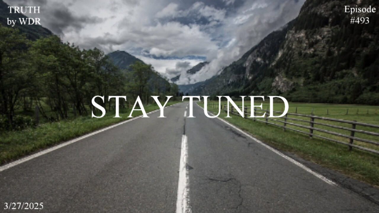 Stay Tuned - TRUTH by WDR - Ep. 493 preview
