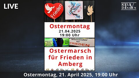 💥🎥LIVE | vom Ostermarsch für Frieden in Amberg💥
